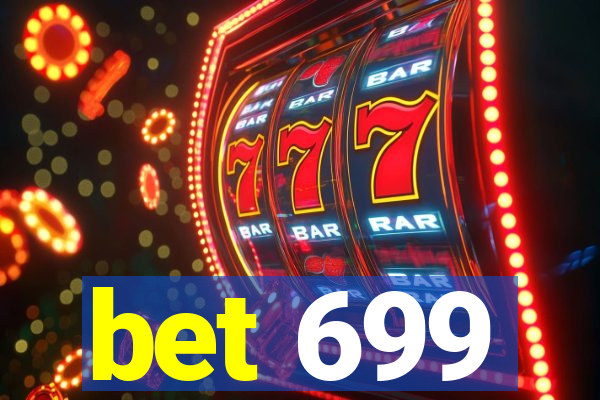 bet 699