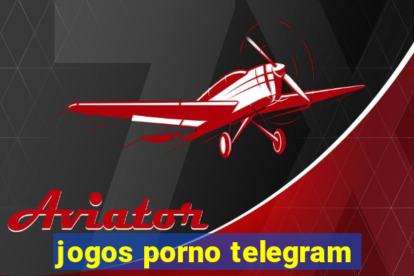 jogos porno telegram