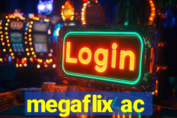 megaflix ac