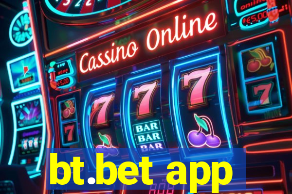 bt.bet app