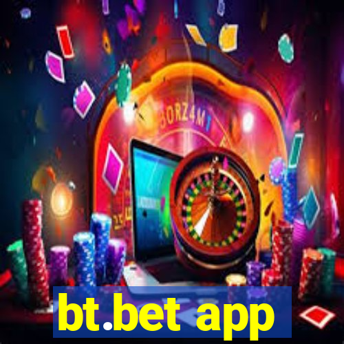 bt.bet app