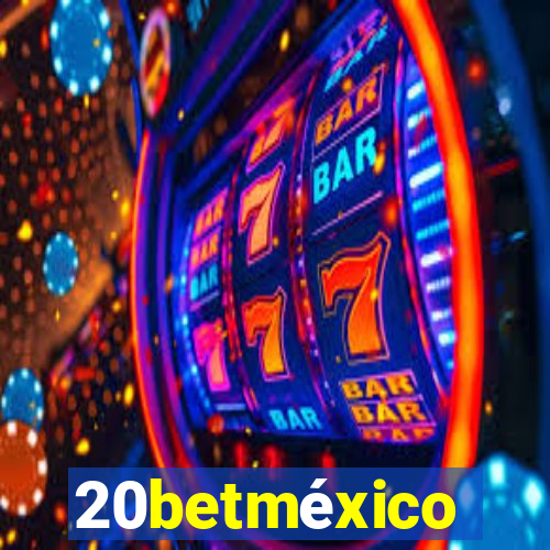 20betméxico