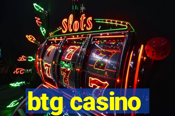 btg casino