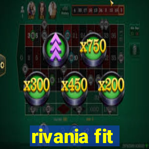 rivania fit