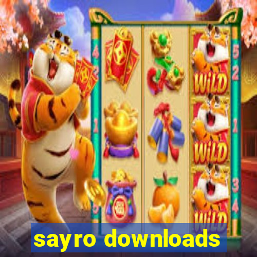 sayro downloads