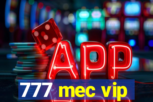 777 mec vip