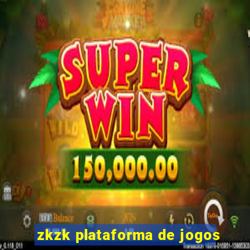 zkzk plataforma de jogos