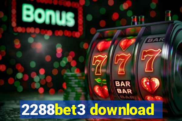 2288bet3 download