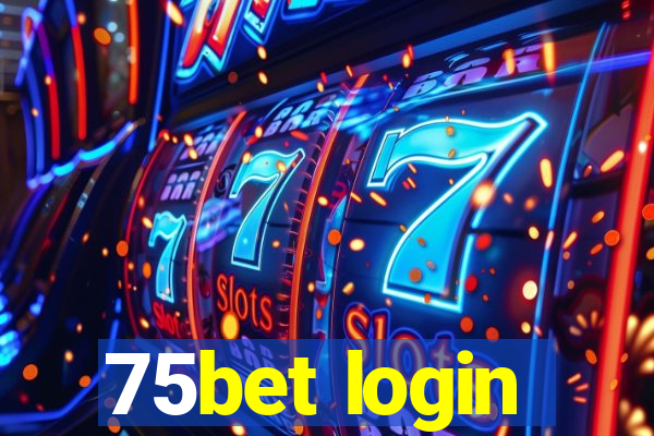 75bet login