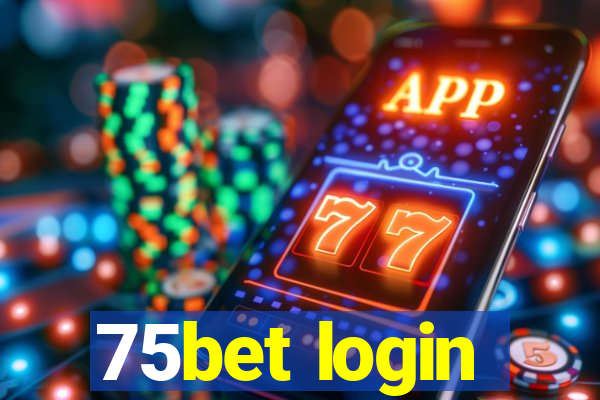 75bet login