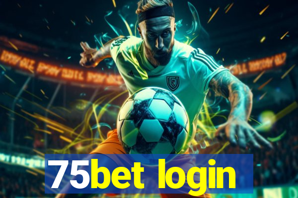 75bet login