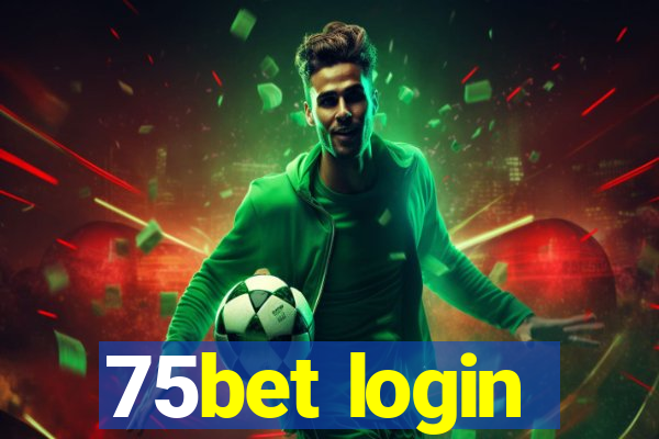 75bet login