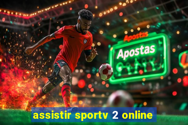 assistir sportv 2 online