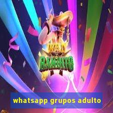 whatsapp grupos adulto