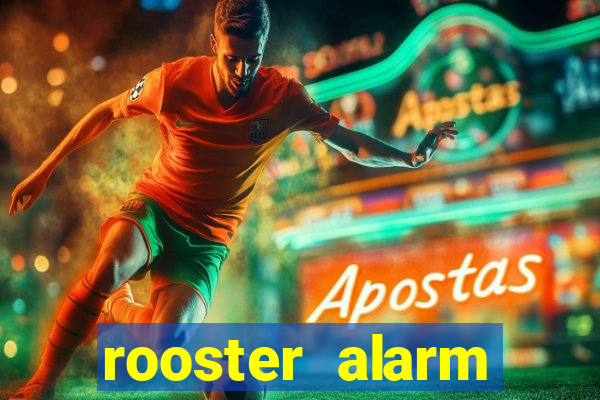 rooster alarm motorola download