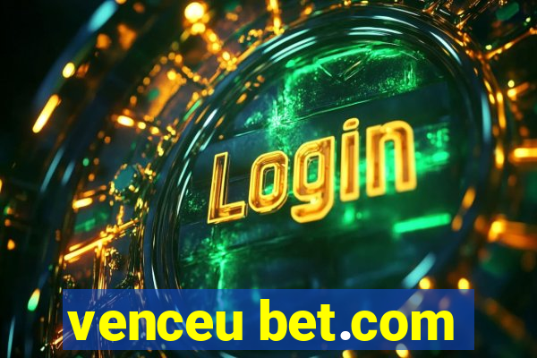 venceu bet.com