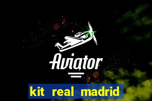 kit real madrid dls 18