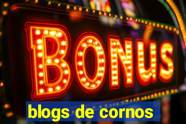 blogs de cornos