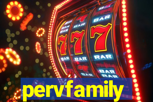 pervfamily