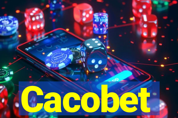 Cacobet