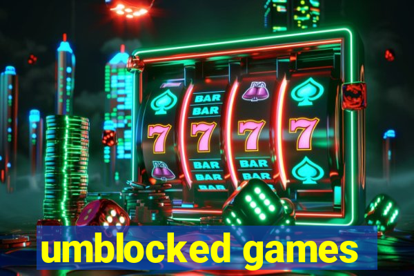 umblocked games