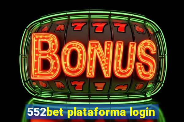 552bet plataforma login