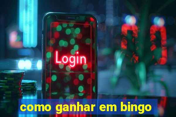 como ganhar em bingo