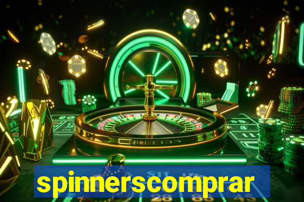 spinnerscomprar