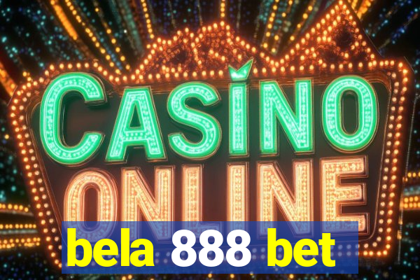 bela 888 bet