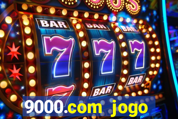 9000.com jogo cassino baixar