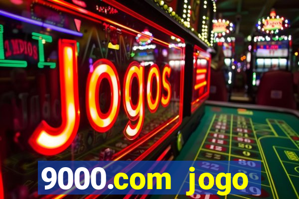 9000.com jogo cassino baixar