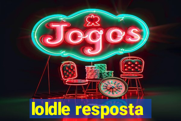 loldle resposta