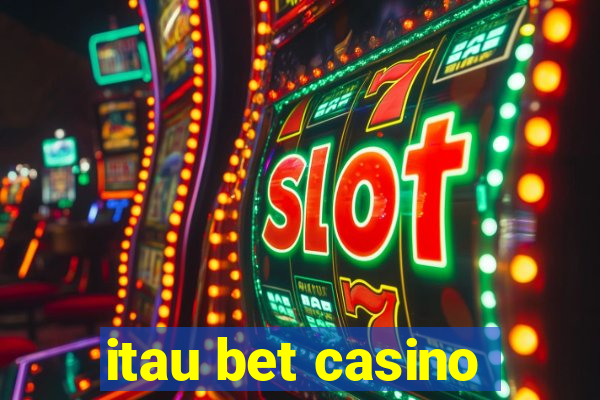 itau bet casino