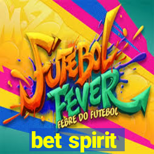 bet spirit