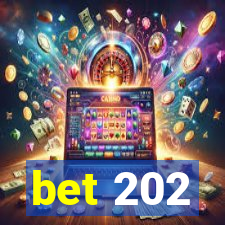 bet 202