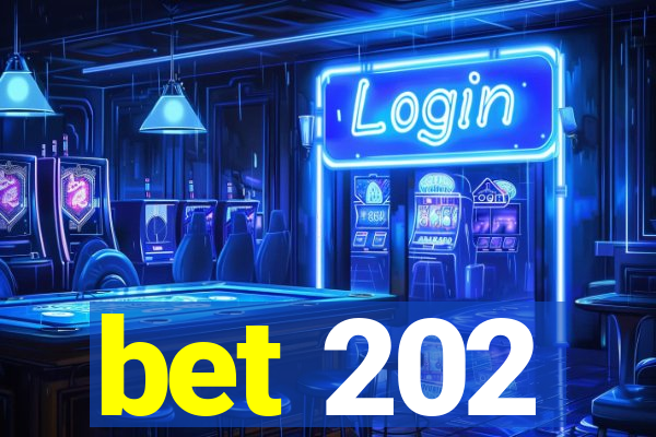 bet 202