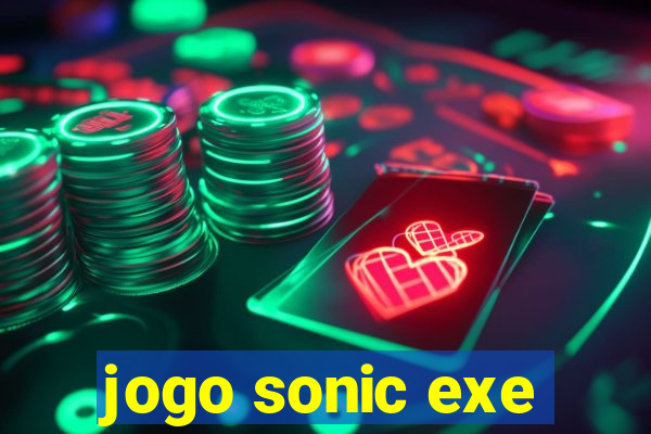 jogo sonic exe