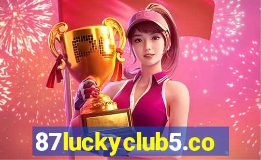 87luckyclub5.com