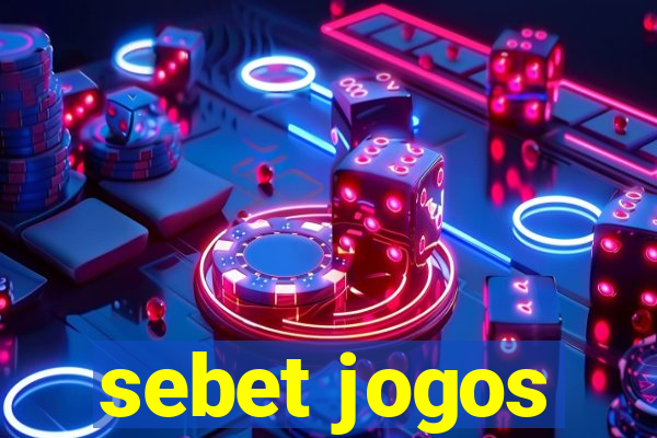 sebet jogos