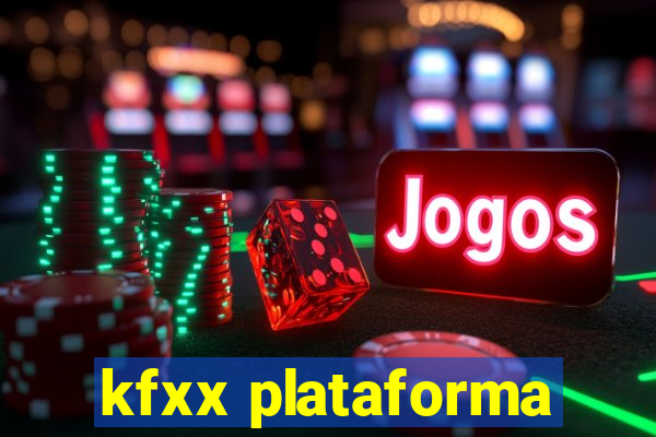 kfxx plataforma