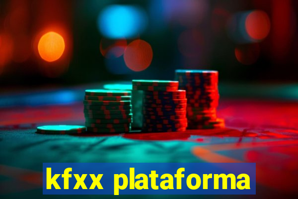 kfxx plataforma