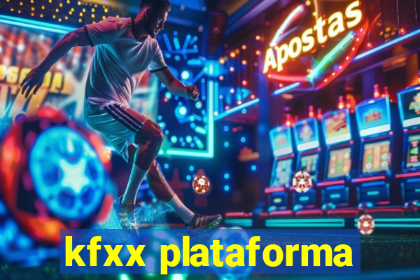 kfxx plataforma