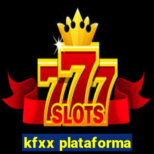 kfxx plataforma