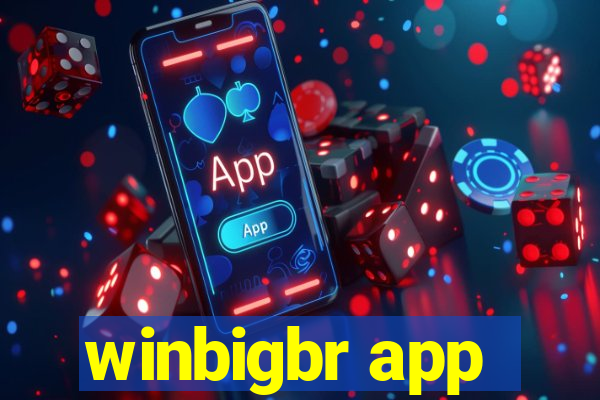 winbigbr app