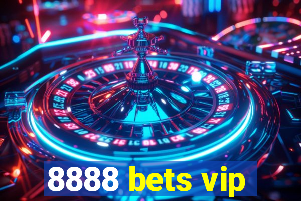 8888 bets vip