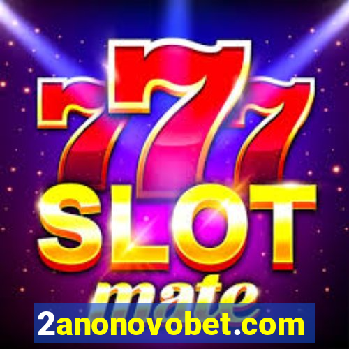 2anonovobet.com