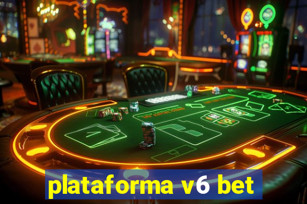 plataforma v6 bet