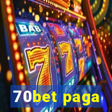 70bet paga