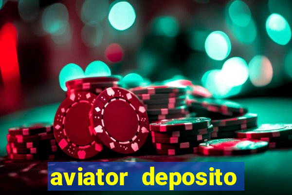 aviator deposito minimo 1 real