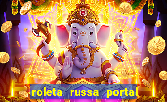 roleta russa portal do zacarias